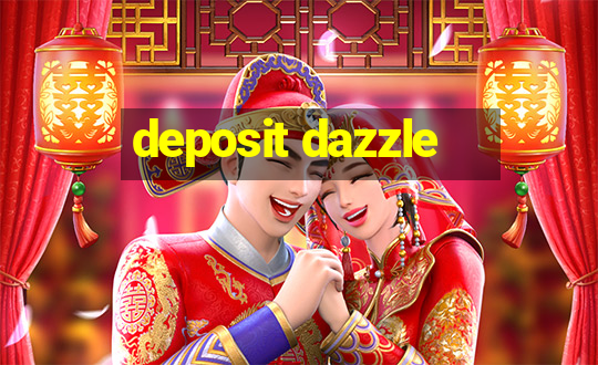 deposit dazzle