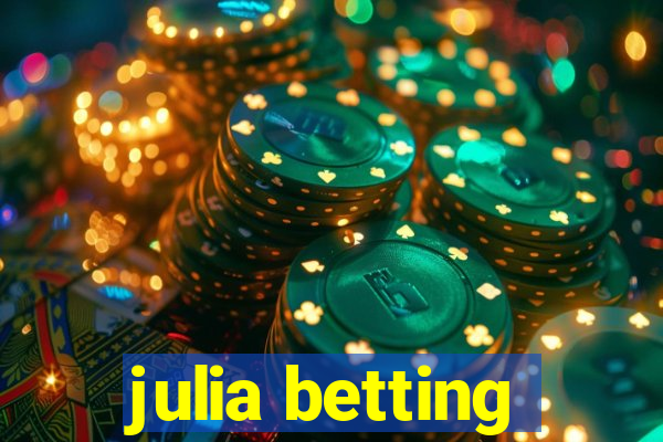 julia betting