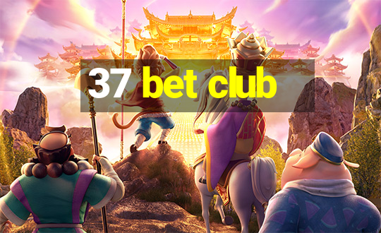 37 bet club