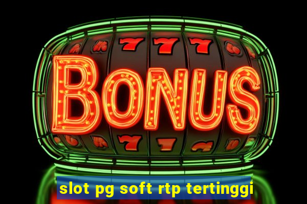 slot pg soft rtp tertinggi