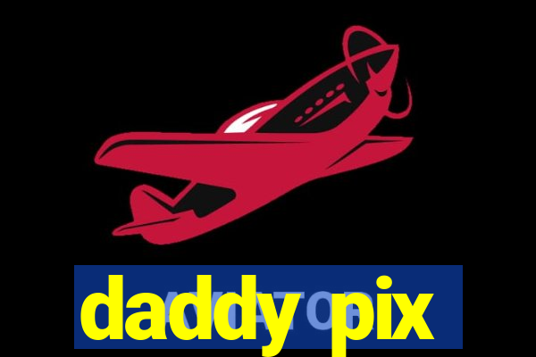 daddy pix