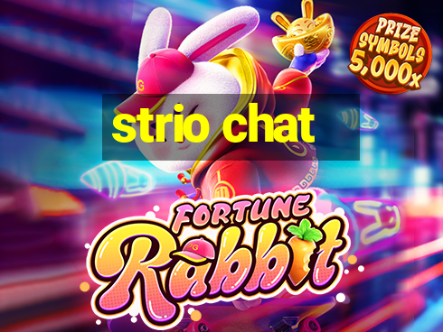 strio chat