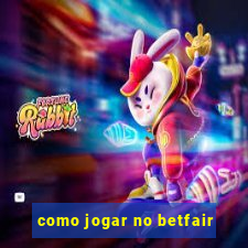 como jogar no betfair