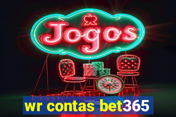 wr contas bet365