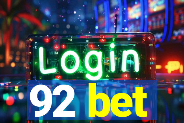 92 bet