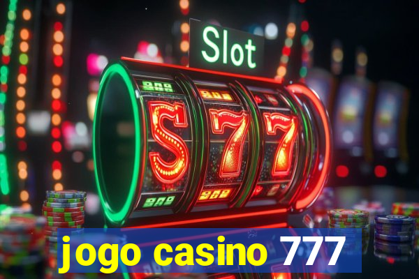 jogo casino 777