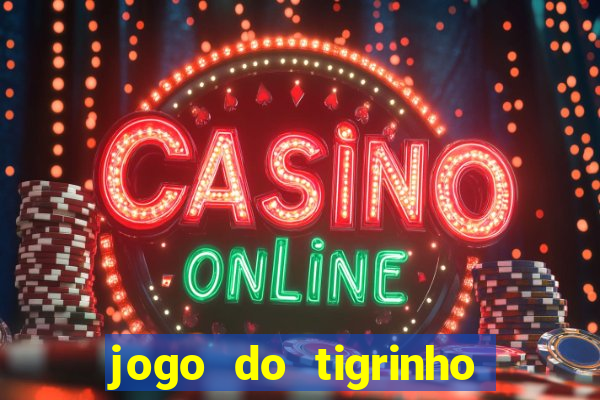 jogo do tigrinho apk dinheiro infinito