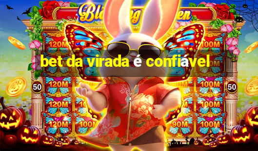 bet da virada é confiável