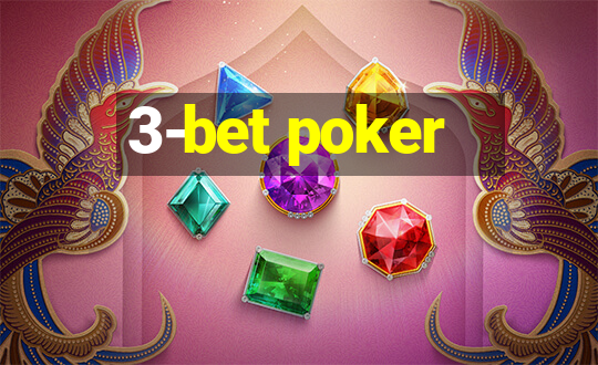 3-bet poker