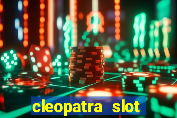 cleopatra slot machine game