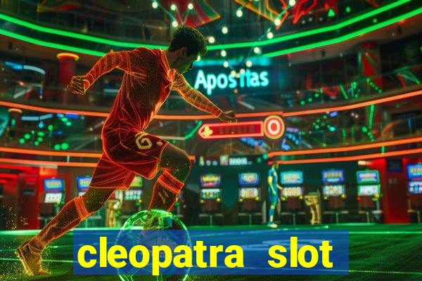 cleopatra slot machine game