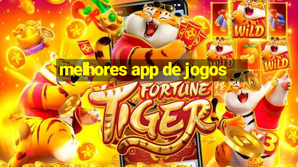 melhores app de jogos