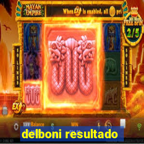 delboni resultado