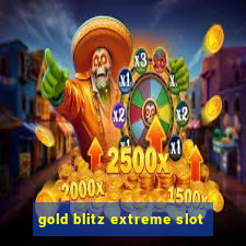 gold blitz extreme slot