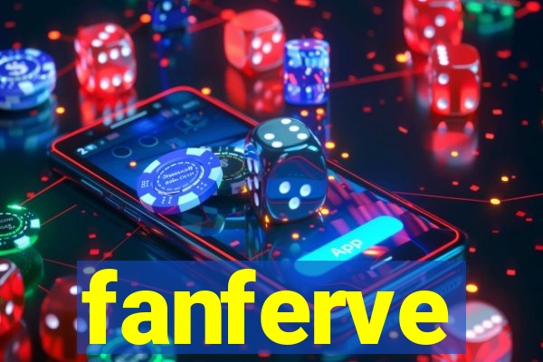 fanferve