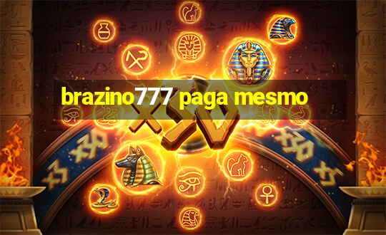 brazino777 paga mesmo