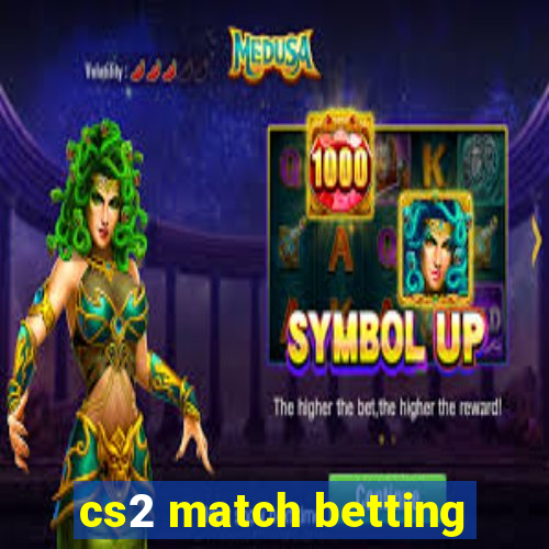 cs2 match betting