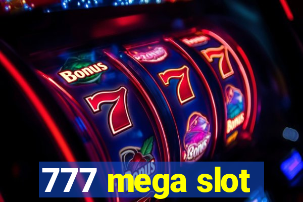 777 mega slot