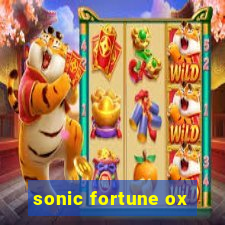 sonic fortune ox