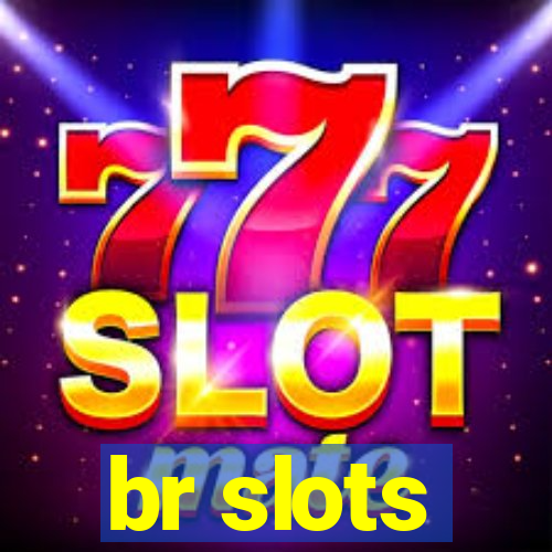 br slots