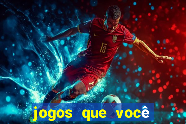 jogos que você ganha dinheiro de verdade