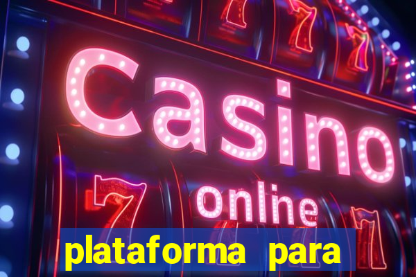 plataforma para jogar fortune tiger