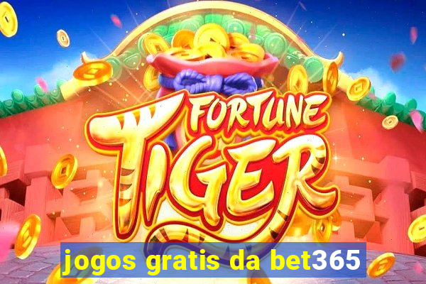 jogos gratis da bet365