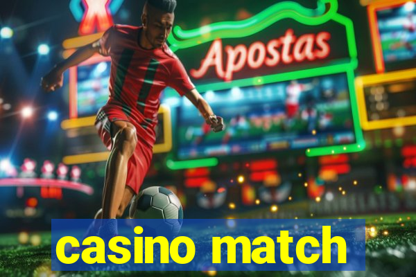 casino match