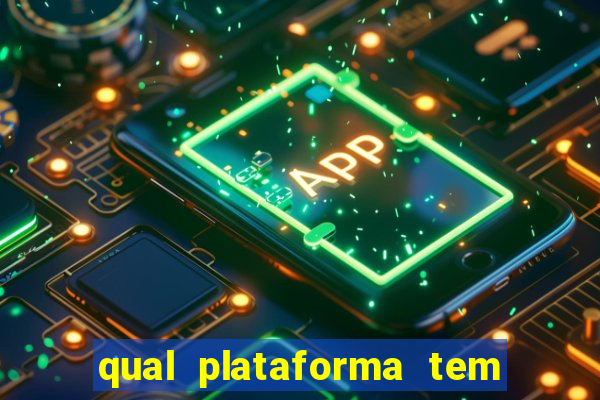 qual plataforma tem fortune tiger