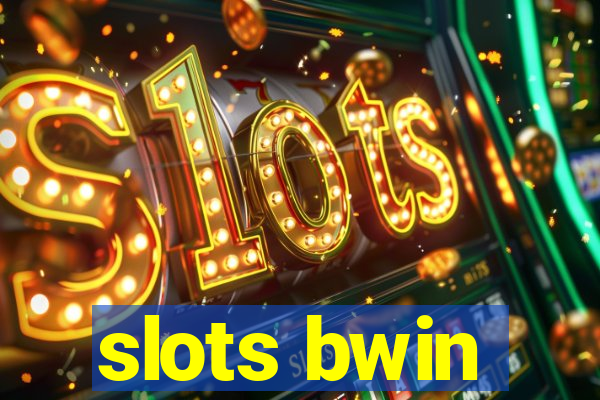 slots bwin