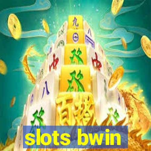 slots bwin