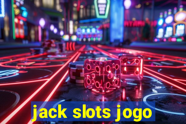 jack slots jogo