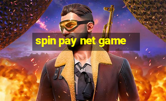 spin pay net game