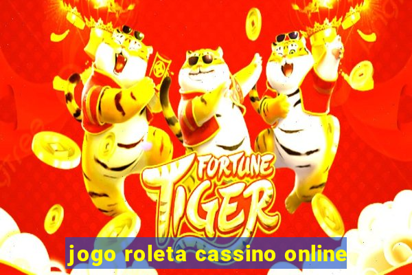 jogo roleta cassino online