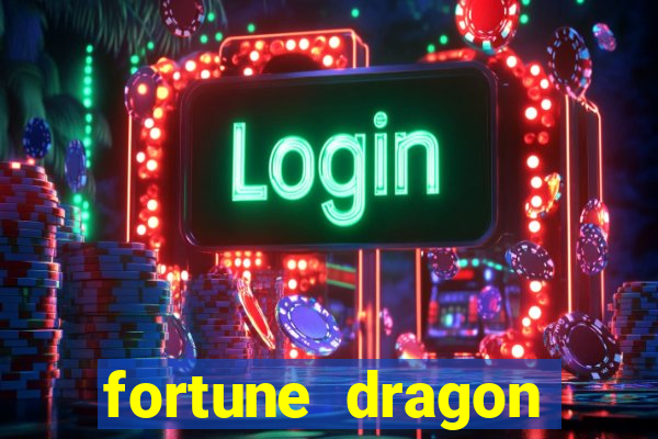 fortune dragon ganho certo demo