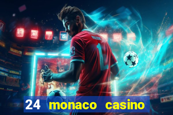 24 monaco casino no deposit bonus