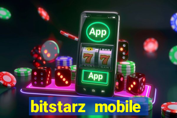 bitstarz mobile games & news