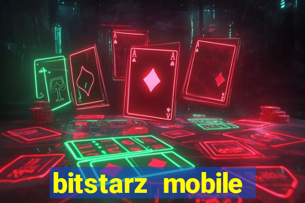 bitstarz mobile games & news