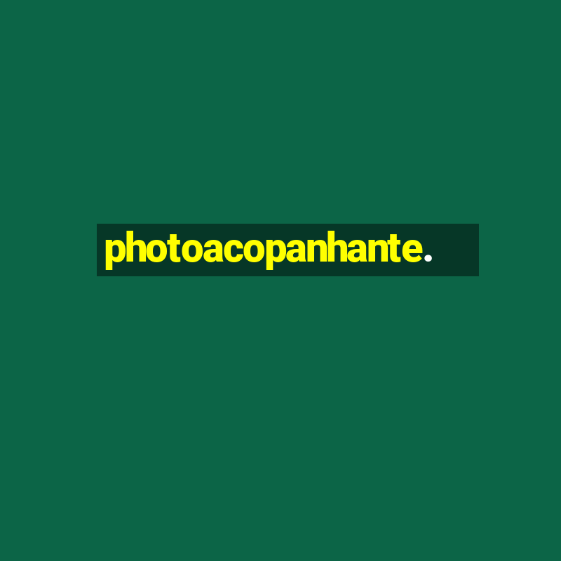 photoacopanhante.