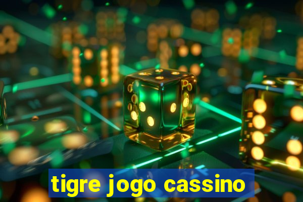 tigre jogo cassino