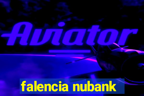 falencia nubank