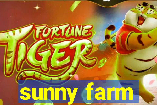 sunny farm