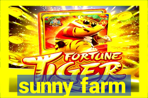 sunny farm