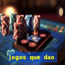 jogos que dao dinheiro rapido