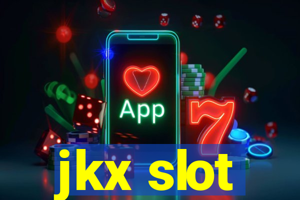 jkx slot