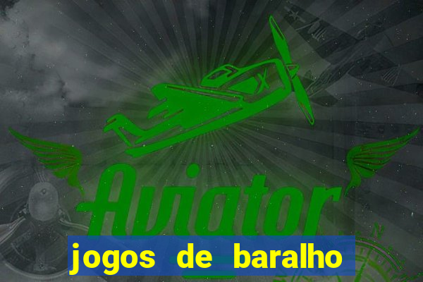 jogos de baralho valendo dinheiro