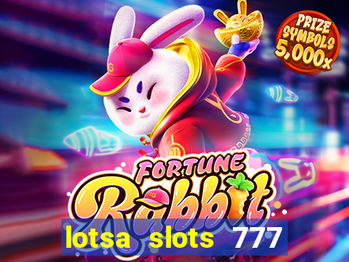 lotsa slots 777 paga mesmo