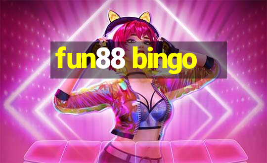 fun88 bingo