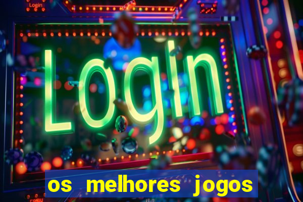 os melhores jogos da internet