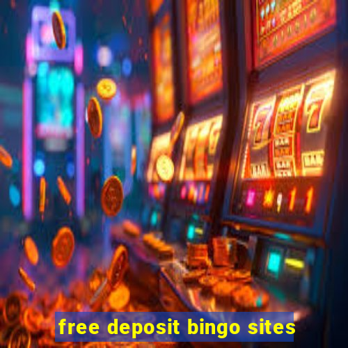 free deposit bingo sites